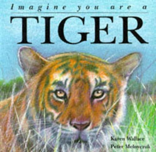Tiger (Imagine You Are A)