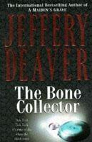 The Bone Collector: Lincoln Rhyme Book 1