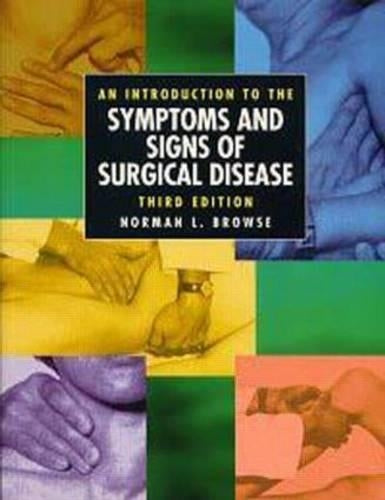 An Introduction to the Symptoms and Signs of Surgical Disease, 3Ed