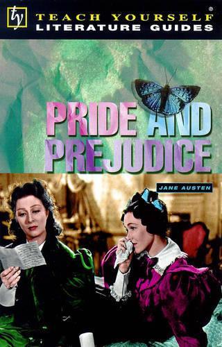 "Pride and Prejudice" (Teach Yourself Revision Guides)