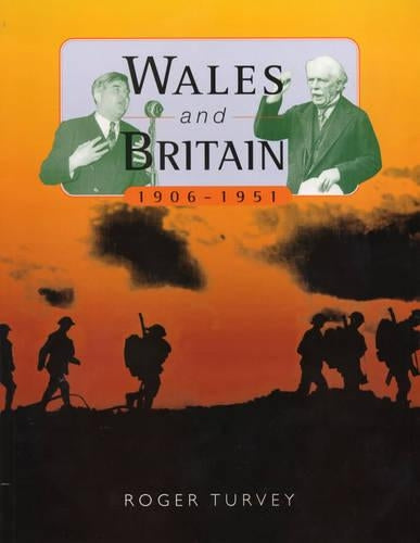 Wales And Britain, 1906-1951
