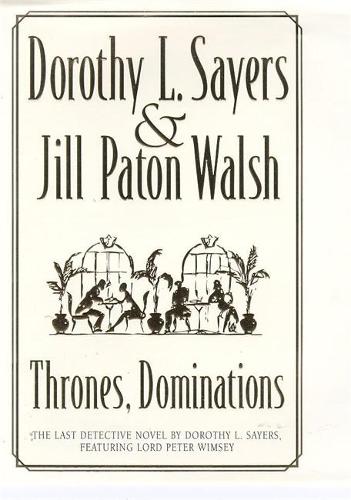 Thrones, Dominations (A New Lord Peter Wimsey/Harriet Vane Mystery)