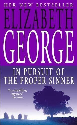 In Pursuit of the Proper Sinner: An Inspector Lynley Novel: 9 (Inspector Lynley Mysteries 10)