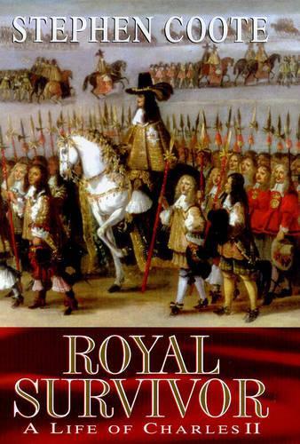 Royal Survivor: A Life of Charles II