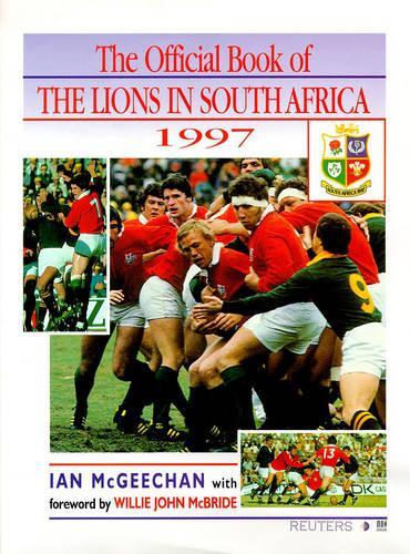 Heroes All: The Official Book of the Lions in South Africa 1997