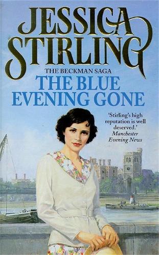 The Blue Evening Gone (The Beckman Saga)