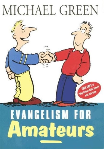 Evangelism for Amateurs (Hodder Christian Paperbacks)