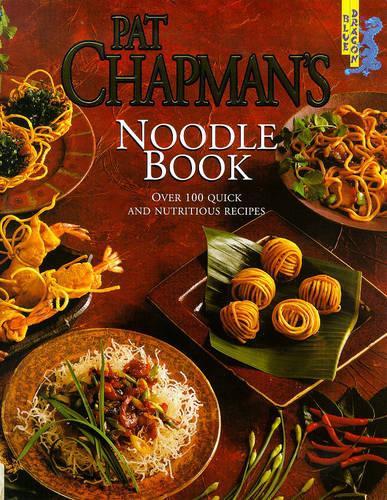 Pat Chapmans Noodle Book