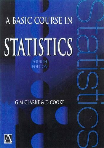 A Basic Course in Statistics, 4Ed