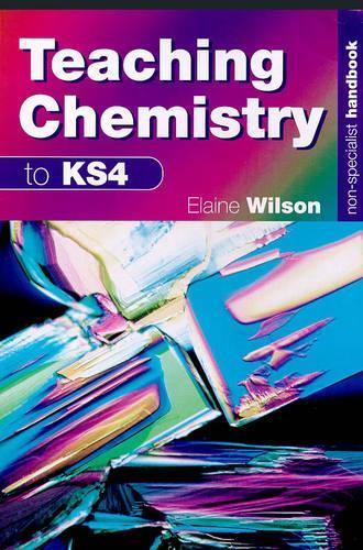 Non-Specialist Handbook: Teaching Chemistry to KS4