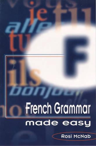 French Grammar Made Easy