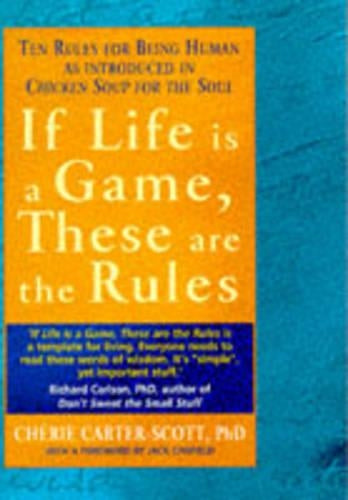 If Life is a Game, These are the Rules: Ten Rules for Being human