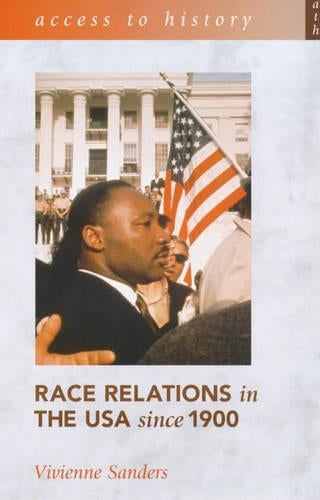 Access to History: Race Relations in the USA since 1900, 2nd edn