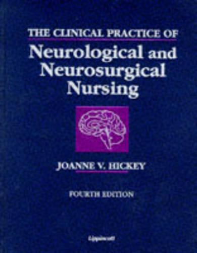 The Clinical Practice of Neurological and Neurosurgical Nursing