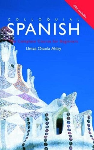 Colloquial Spanish: A Complete Language Course (Colloquial Series)