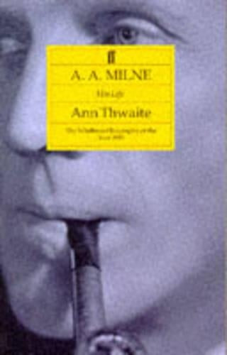 A.A.Milne: His Life