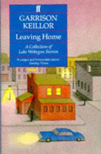 Leaving Home (A Lake Wobegon Novel)