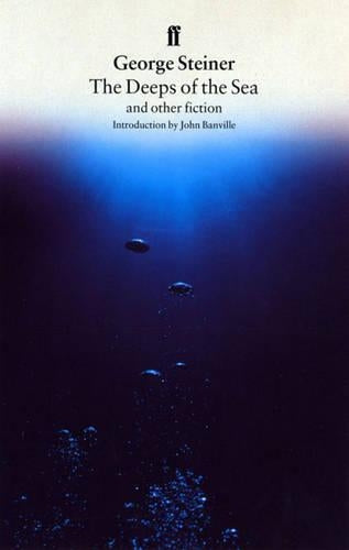 The Deeps of the Sea and Other Fiction