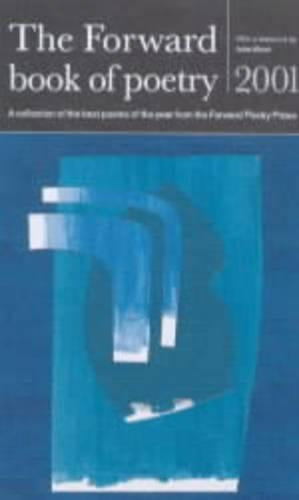 The Forward Book of Poetry 2001