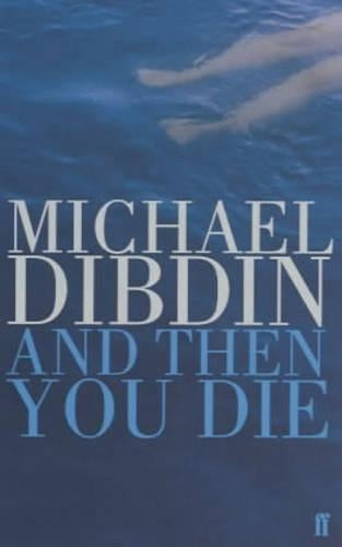 And Then You Die (An Aurelio Zen Mystery)