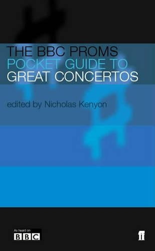 The BBC Proms Pocket Guide to Great Concertos (BBC Proms Pocket Guides)