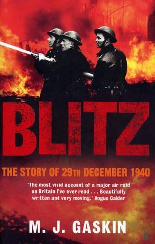 Blitz: The Story of 29 December 1940: The Story of 29th December 1940