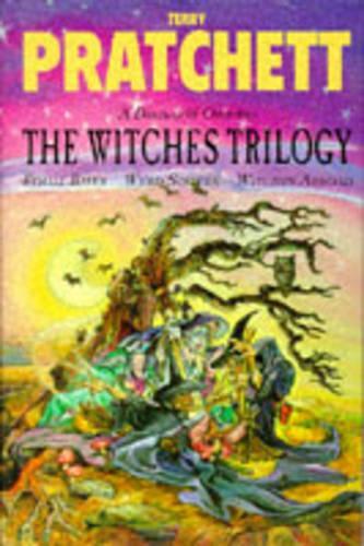 The Witches Trilogy:  Equal Rites, Wyrd Sisters, Witches Abroad