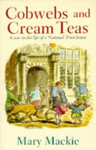 Cobwebs and Cream Teas: Year in the Life of a National Trust House