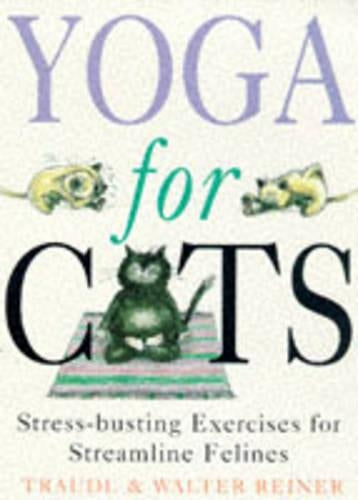 Yoga For Cats: Yoga For Cats (PB)