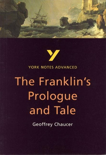 The Franklins Tale: York Notes Advanced