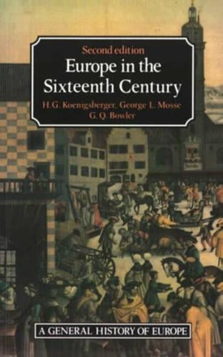 Europe in the Sixteenth Century (General History of Europe)