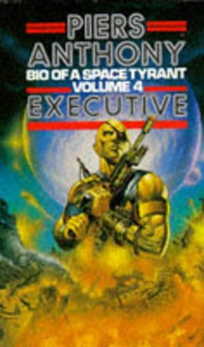 Biography of a Space Tyrant - Executive: Executive v. 4