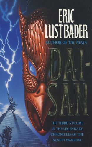 Dai - San the Third Volume in the Legendary Chronicles of the Sunset Warrior