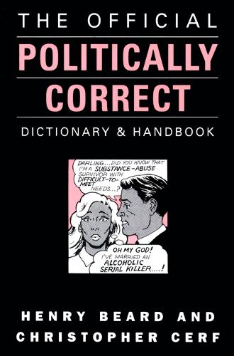 The Official Politically Correct Dictionary & Handbook