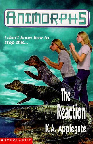 The Reaction (Animorphs)
