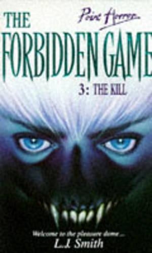 The Forbidden Game, No. 3: The Kill (Point Horror)