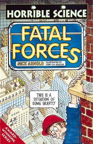 Fatal Forces (Horrible Science)