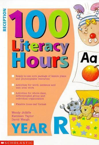 100 Literacy Hours: Reception (One hundred literacy hours)