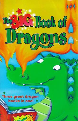 The Big Book of Dragons: "School for Dragons" by A.Jungman, "Bad-tempered Dragon" by J.Lennon, "Little Pet Dragon" by P.Gregory (Young Hippo Big Book)