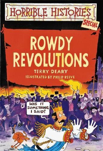 Rowdy Revolutions (Horrible Histories Special)