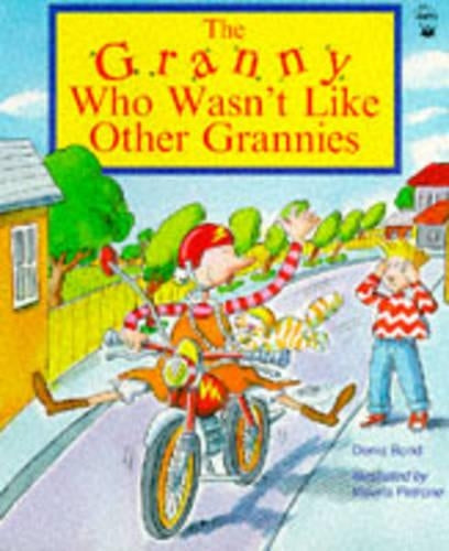 The Granny Who Wasnt Like Other Grannies (Picture Books)