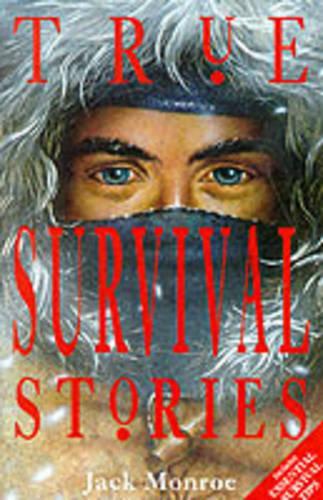 True Survival Stories (True Stories)