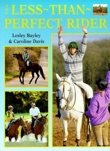 The Less-than-perfect Rider: Overcoming Common Riding Problems