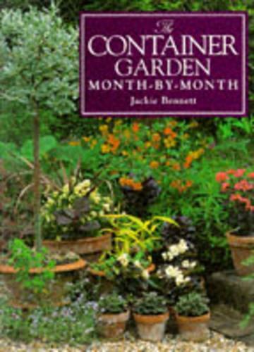 The Container Garden Month-by-month