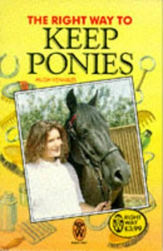 The Right Way to Keep Ponies