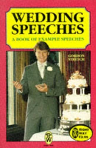 Wedding Speeches: A Book of Example Speeches