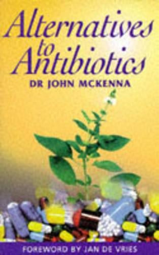 Alternatives to Antibiotics