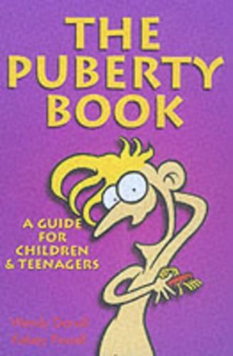 The Puberty Book: A Guide for Children and Teenagers