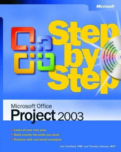 Microsoft® Office Project 2003 Step by Step (Step by Step (Microsoft))