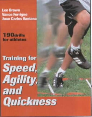 Training for Speed, Agility and Quickness